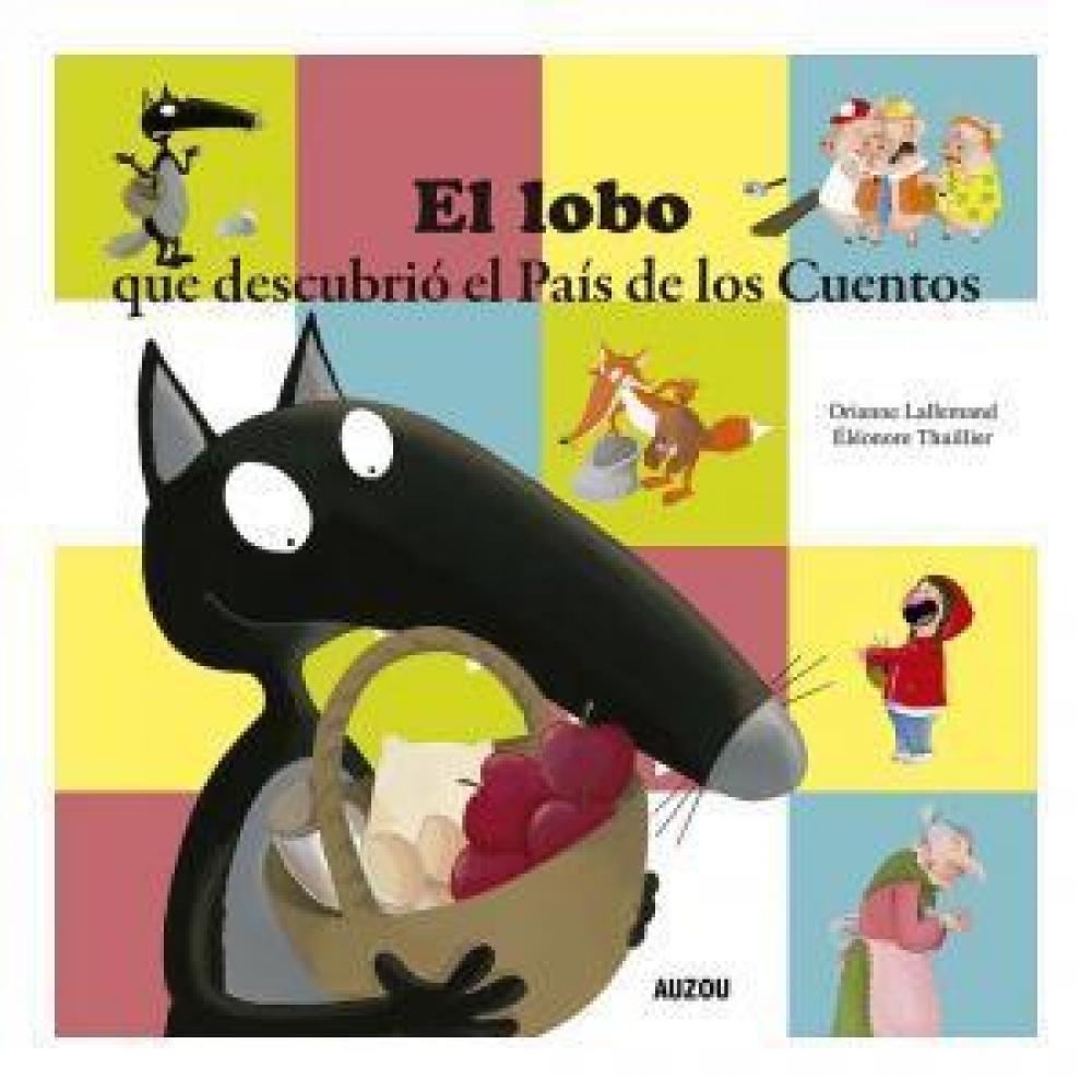 El Lobo Que Descubrió El País De Los Cuentos