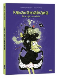 Fabadamalvada, la bruja sin culete