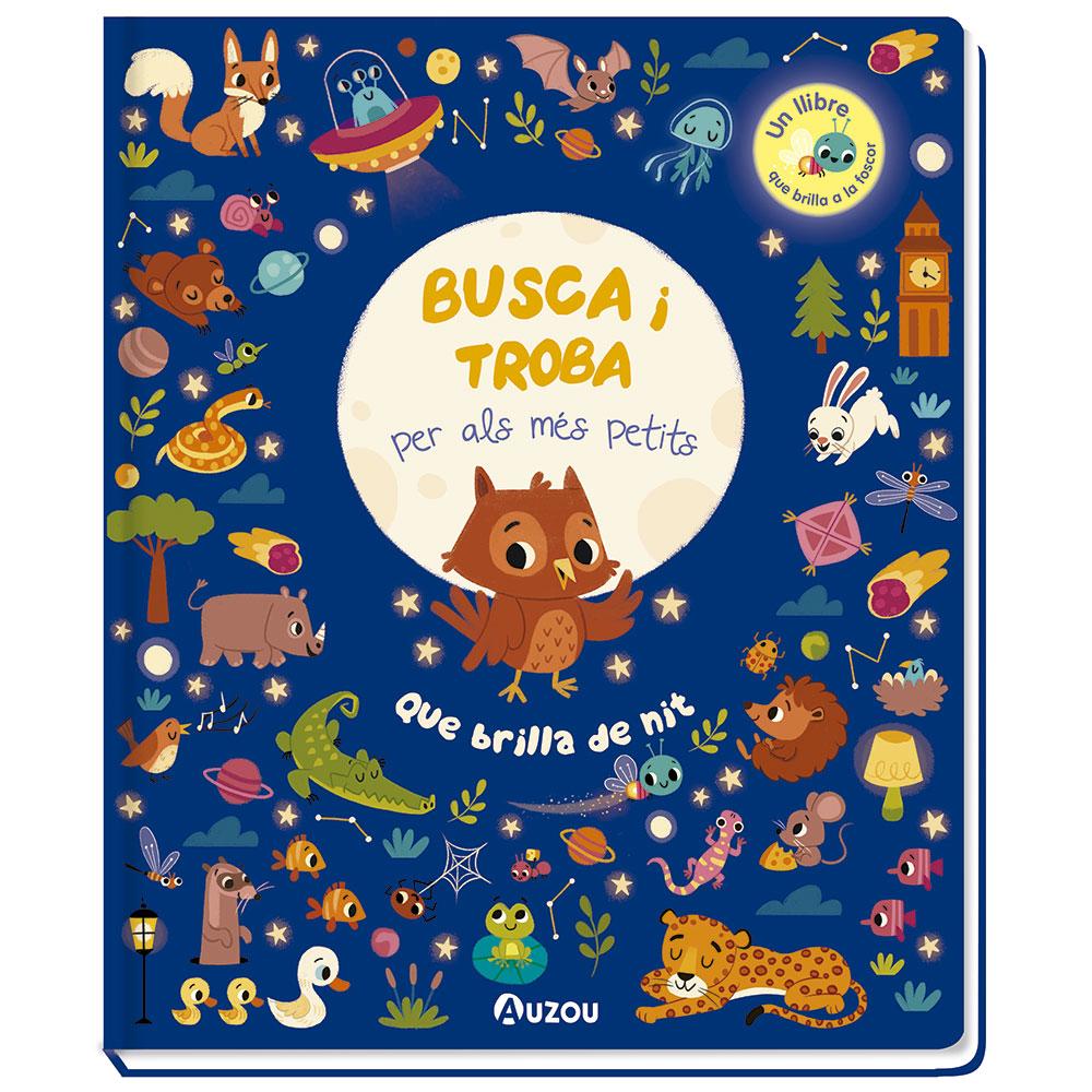 Busca I Troba Per Els Mes Petits: Qué Brilla De Nit.