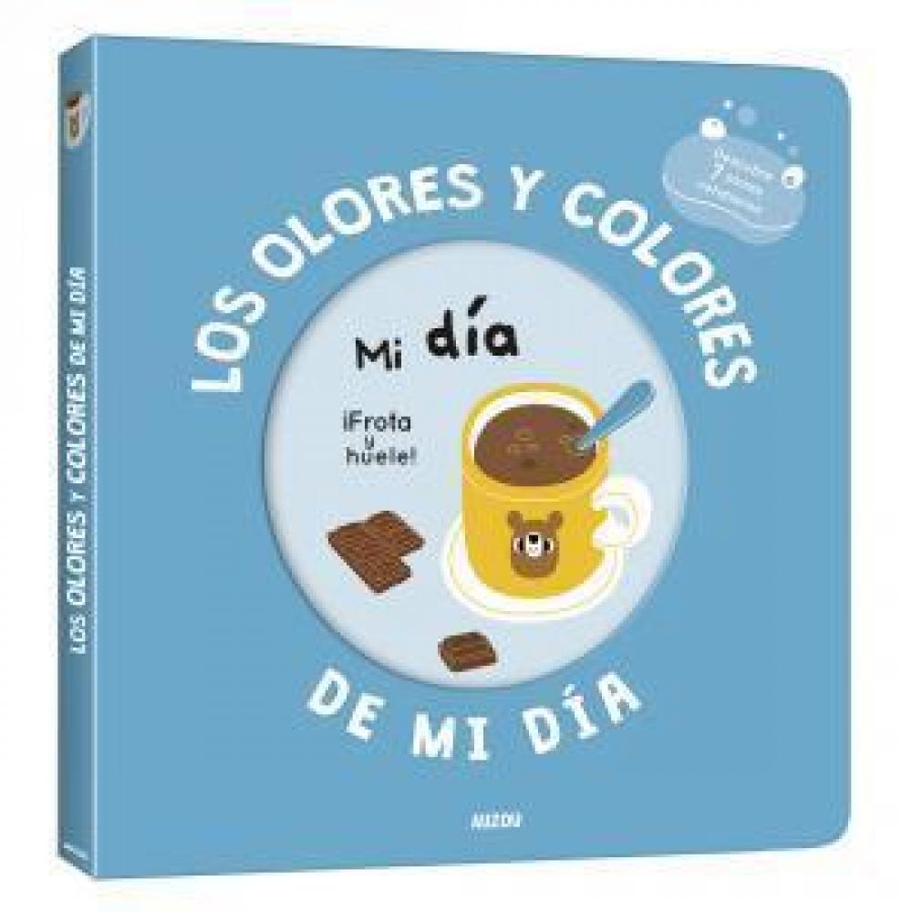 Mi Libro De Olores Y Colores. Los Olores Y Colores De Mi Día. Mi Día