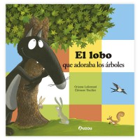 El lobo que adoraba los árboles